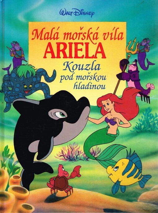 Malá mořská víla Ariela : kouzla pod mořskou hladinou