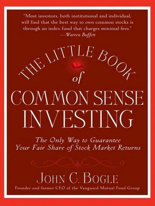 The little book of common sense investing : the only way to guarantee your fair share of market returns