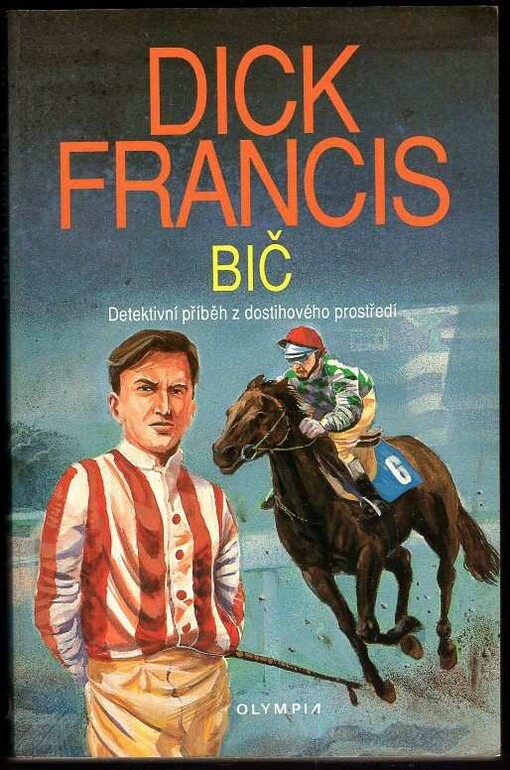 Bič: detektivní příběh z dostihového prostředí, 2. vyd.