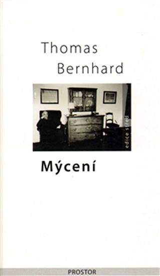 Mýcení : rozčilení