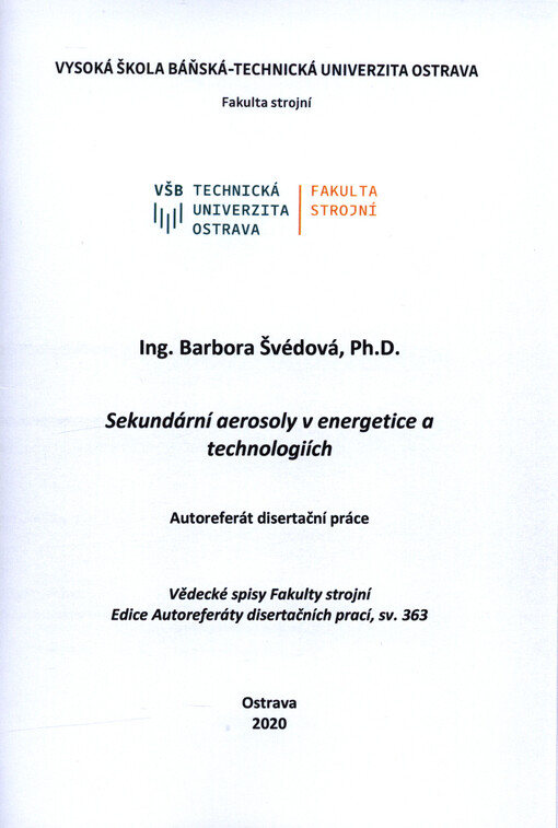 Sekundární aerosoly v energetice a technologiích : autoreferát disertační práce