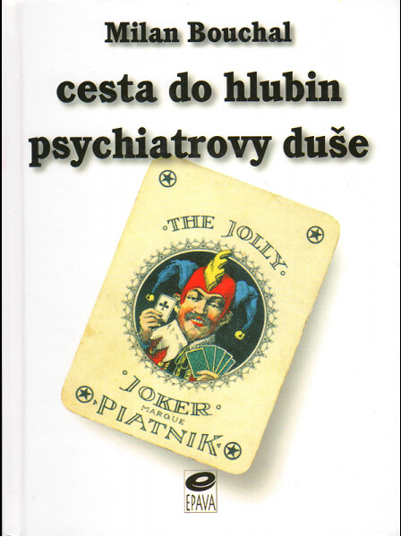 Cesta do hlubin psychiatrovy duše