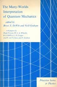 Many-Worlds Interpretation of Quantum Mechanics (Princeton Series in Physics)