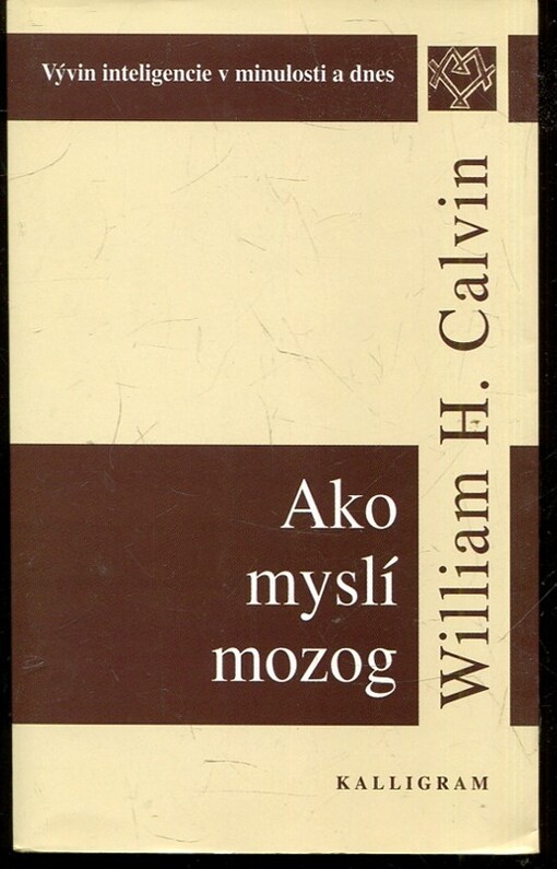 Ako myslí mozog : vývin inteligencie v minulosti a dnes