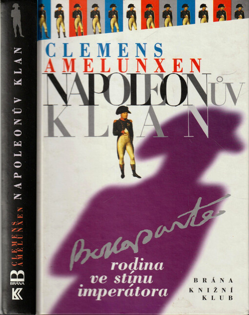 Napoleonův klan : rodina ve stínu imperátora