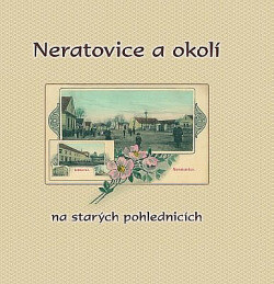 Neratovice a okolí na starých pohlednicích