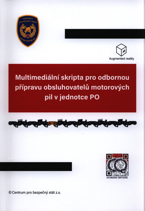 Multimediální skripta pro odbornou přípravu obsluhovatelů motorových pil v jednotce PO
