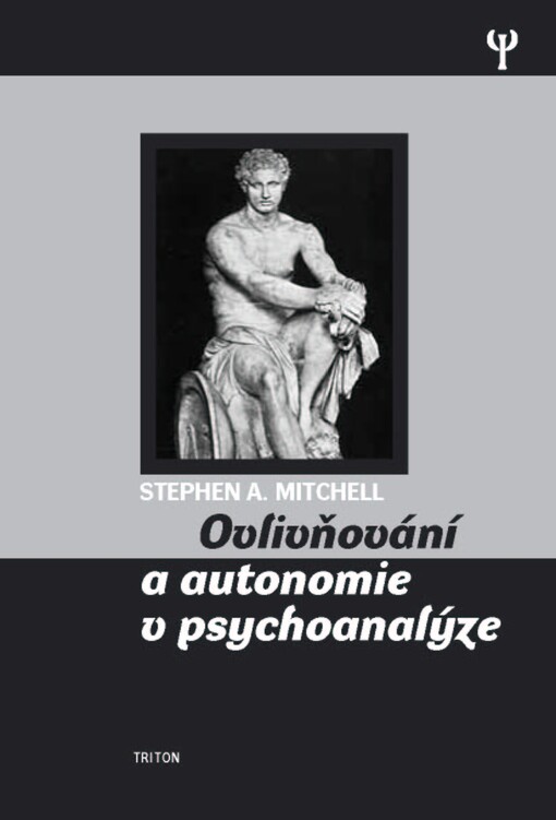 Ovlivňování a autonomie v psychoanalýze
