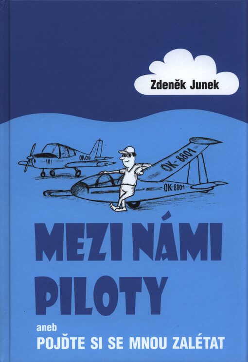 Mezi námi piloty, aneb, Pojďte si se mnou zalétat