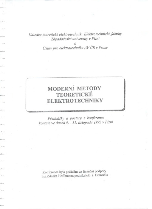 Moderní metody teoretické elektrotechniky : přednášky a postery z konference konané ve dnech 9.-11. listopadu 1993 v Plzni
