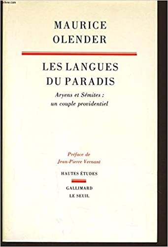 Les langues du paradis: Aryens et semites, un couple providentiel (Hautes etudes / Gallimard, Le Seuil) (French Edition)