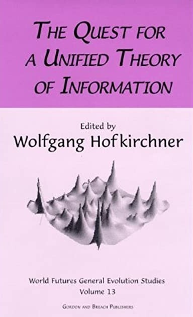 The quest for a unified theory of information : proceedings of the Second International Conference on the Foundations of Information Science