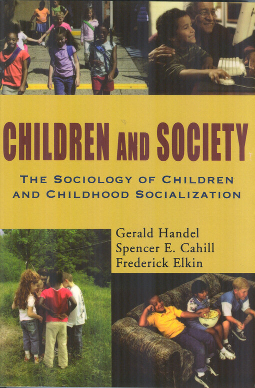 Childer and society :the sociology of children and childhood socialization