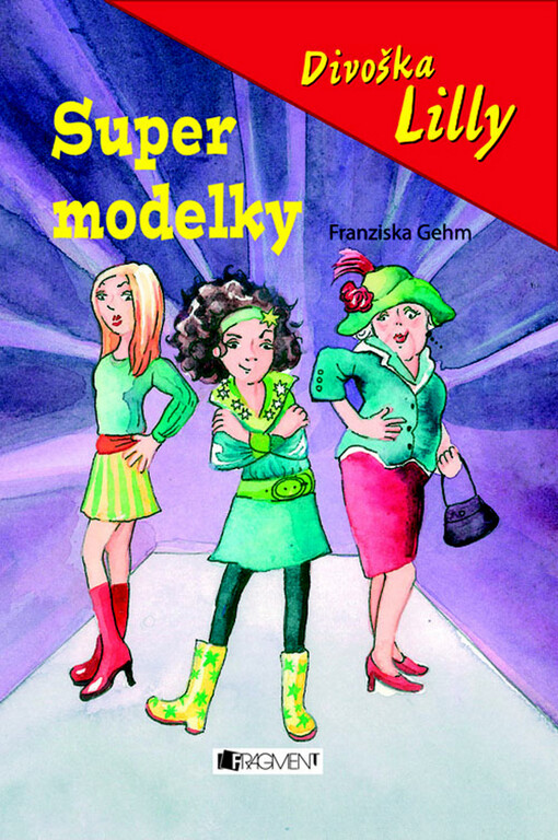 Divoška Lilly - Super modelky