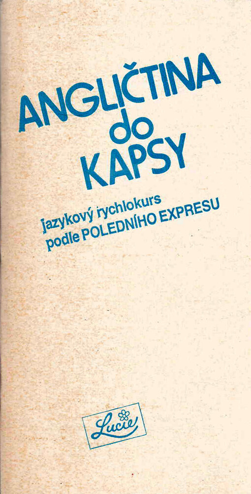 Angličtina do kapsy : jazykový rychlokurs podle Poledního Expresu