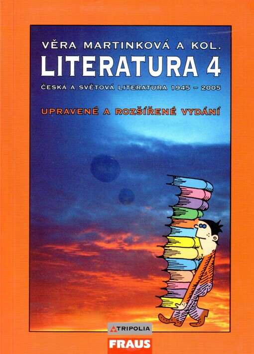 Literatura 4: česká a světová literatura 1945-2005