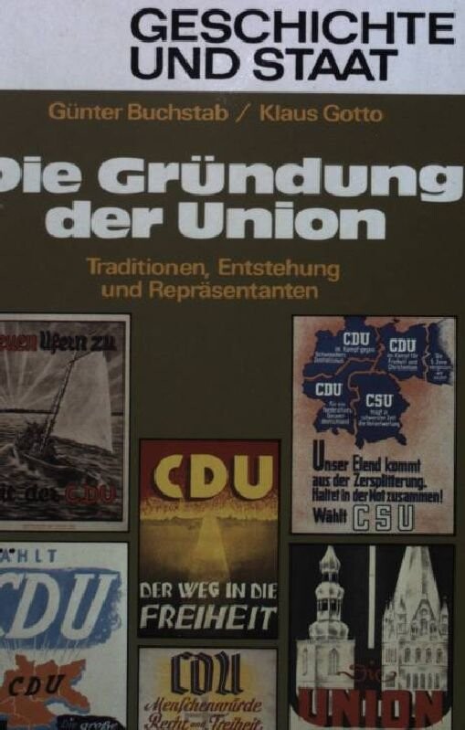 Die Grundung der Union: Traditionen, Entstehung und Reprasentanten (Geschichte und Staat) (German Edition)