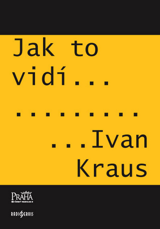 Jak to vidí-- Ivan Kraus