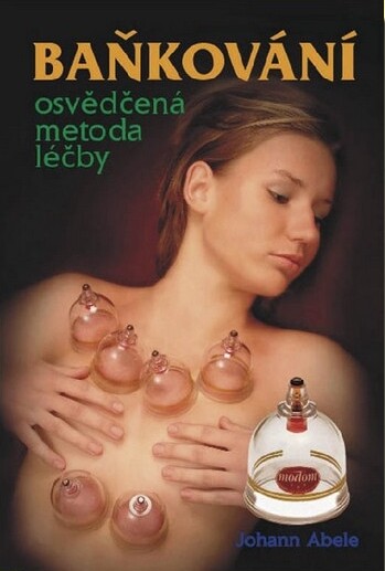 Baňkování : osvědčená metoda léčby