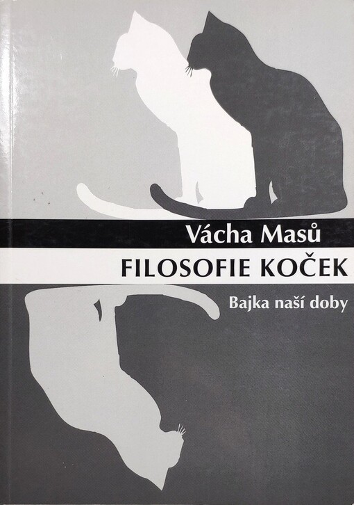 Filosofie koček: bajka naší doby