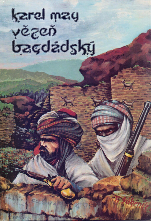 Vězeň bagdádský: v říši stříbrného lva