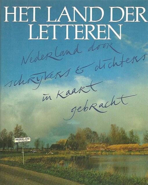 Het land der letteren : Amsterdam : door schrijvers en dichters in kaart gebracht