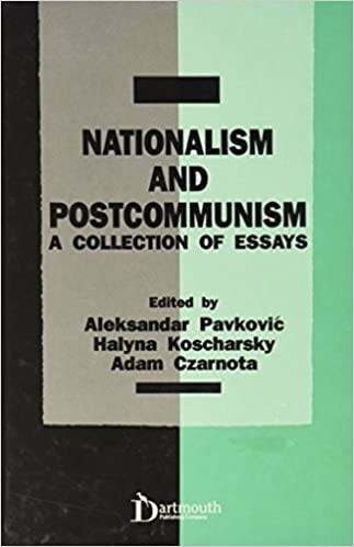 Nationalism and Postcommunism: A Collection of Essays
