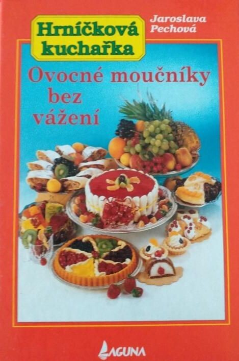 Hrníčková kuchařka : ovocné moučníky bez vážení, 1. vyd.