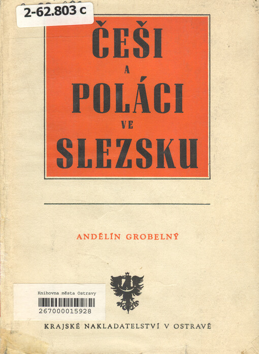 Češi a Poláci ve Slezsku v letech 1848-1867: přípravné studie z dějin národního a dělnického hnutí