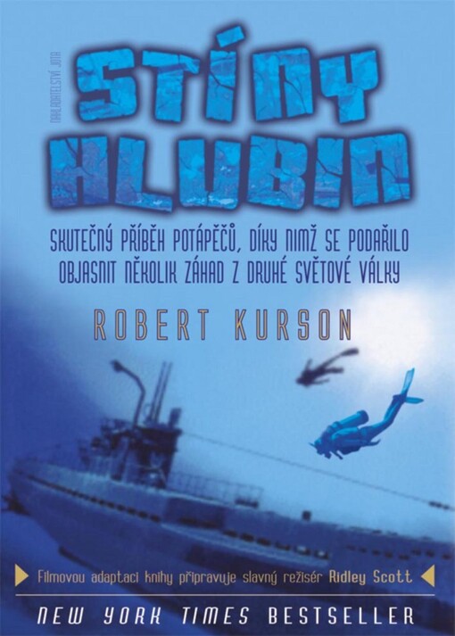 Stíny hlubin: skutečný příběh potápěčů, díky nimž se podařilo objasnit několik záhad z druhé světové války