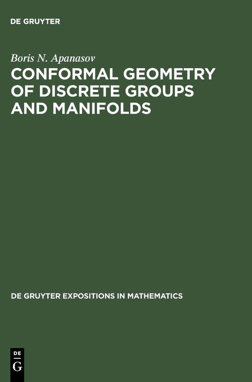 Conformal Geometry of Discrete Groups and Manifolds (Degruyter Expositions in Mathematics)