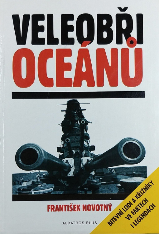 Veleobři oceánů: [bitevní lodi a křižníky ve faktech i legendách]