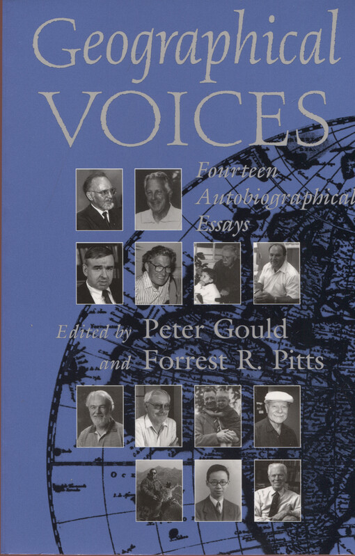 Geographical voices : fourteen autobiographical essays