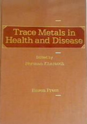 Trace metals in health and disease : new roles of metals in biochemistry, the environment, and clinical/nutritional studies : an Intra-Science Research Foundation symposium
