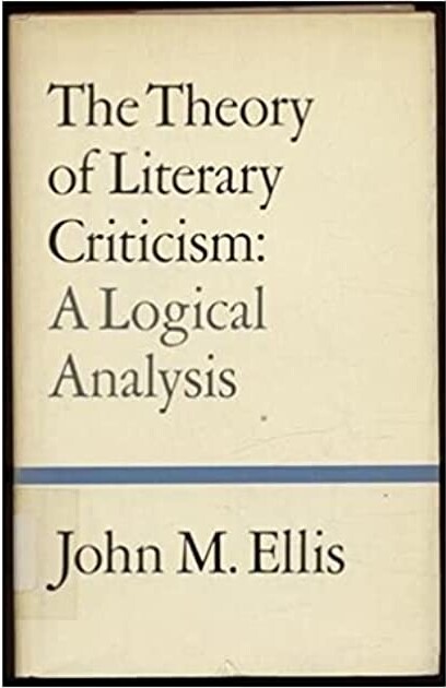 The Theory of Literary Criticism: A Logical Analysis