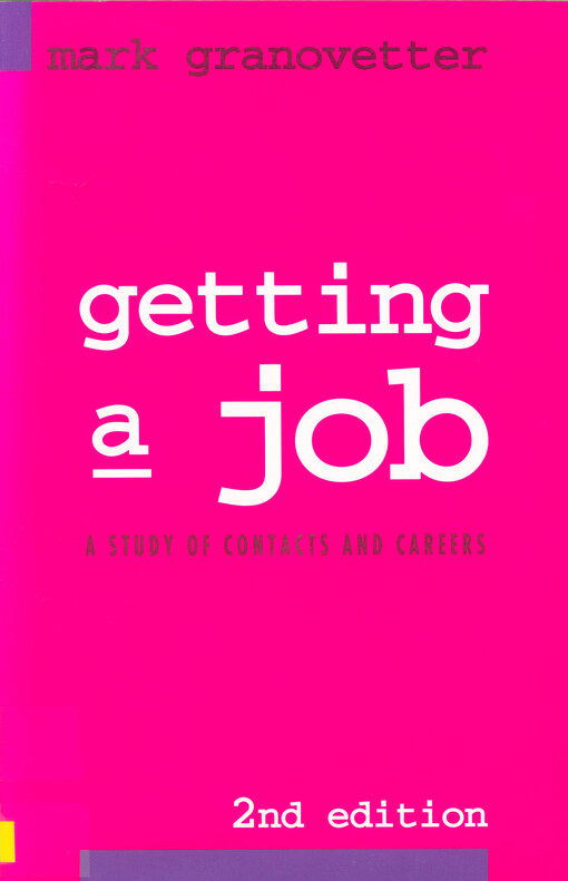 Getting a job : a study of contacts and careers