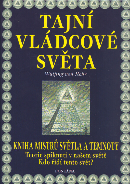 Tajní vládcové světa : kniha mistrů světla a temnoty