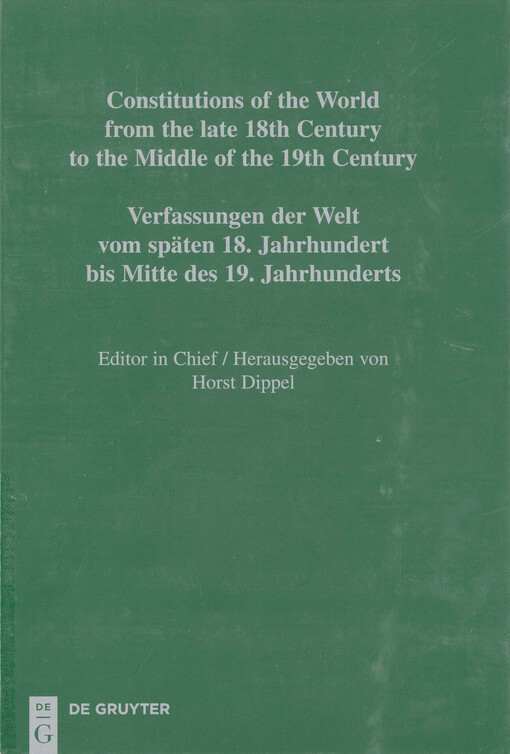 Constitutions of the world from the late 18th century to the middle of the 19th century : sources on the rise of modern constitutionalism. Europe. Volume 11, Constitutional documents of France, Corsica and Monaco 1789-1848