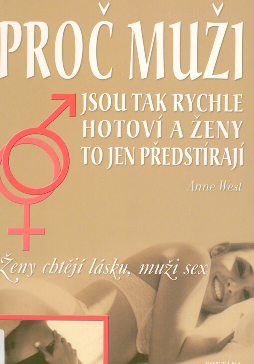Proč muži jsou tak rychle hotoví a ženy to jen předstírají : příručka pro druhé