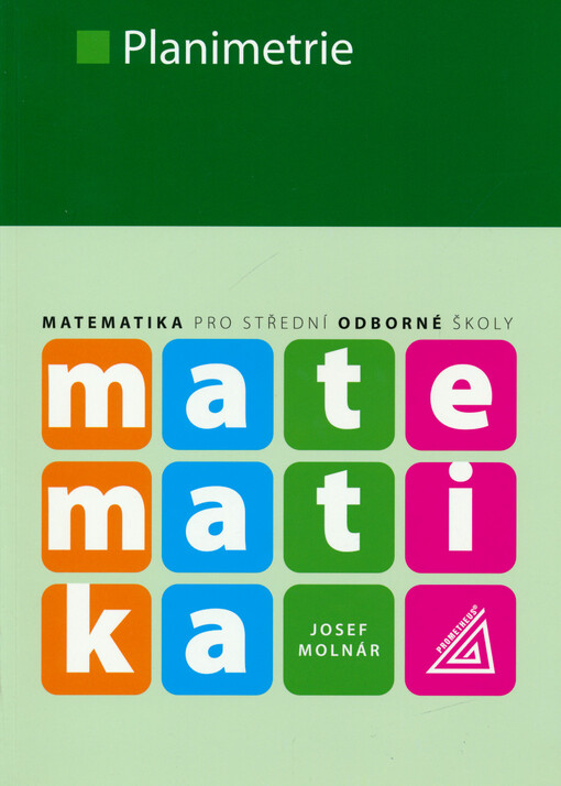 Matematika pro střední odborné školy. Planimetrie