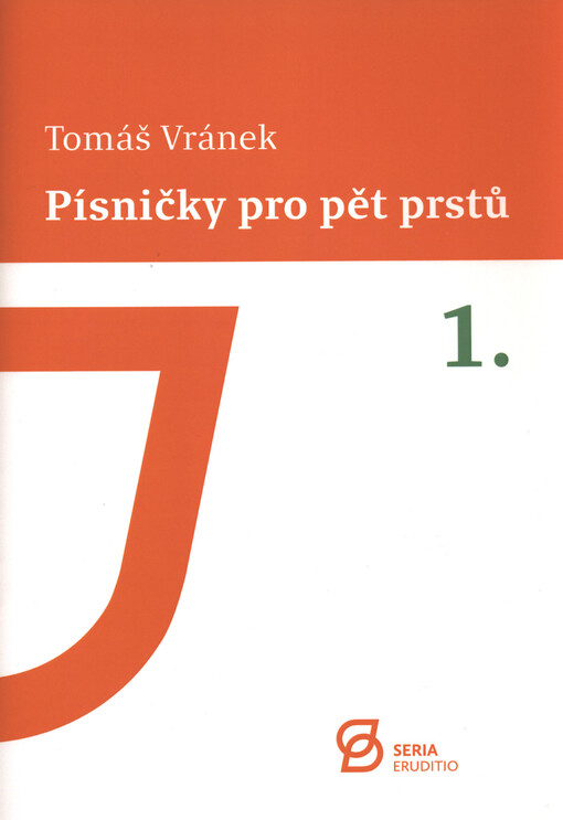 Písničky pro pět prstů : základy jednoduché improvizace : hry s pěti tóny a jedním notovým klíčem. 1.