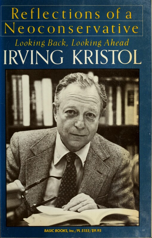 Reflections of a Neoconservative: Looking Back, Looking Ahead