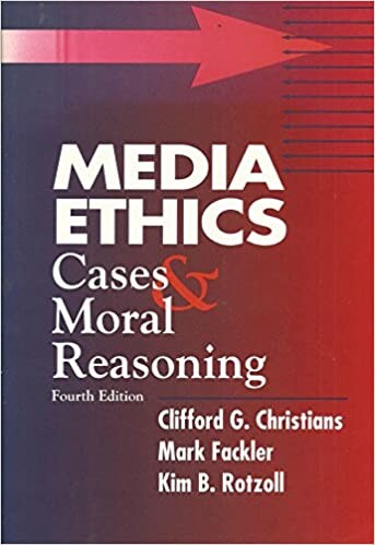 Media ethics : cases & moral reasoning