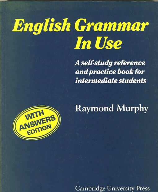 English Grammar in Use Without answers: A Reference and Practice Book for Intermediate Students (Book Without Answers)