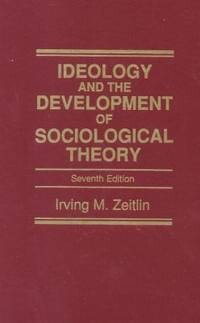 Ideology and the Development of Sociological Theory