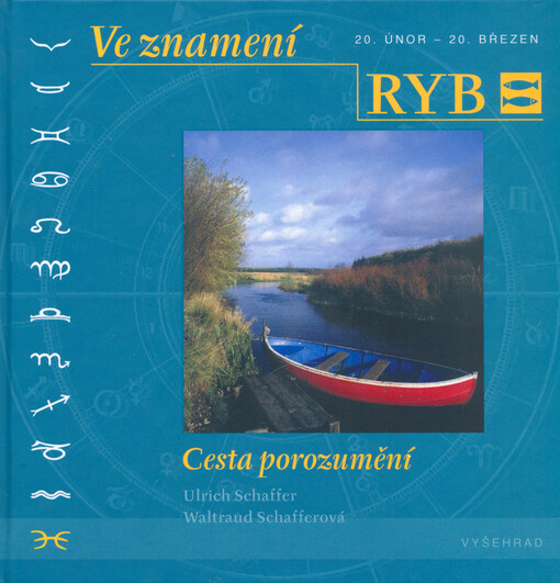 Ve znamení Ryb : [20. únor - 20. březen] : cesta porozumění