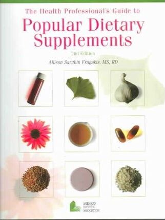The Health Professional's Guide to Popular Dietary Supplements, 2nd Edition