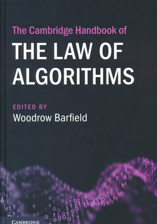 The Cambridge handbook of the law of algorithms