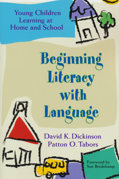 Beginning literacy with language : young children learning at home and school