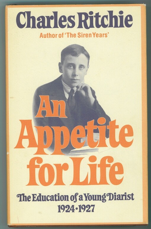 An Appetite for Life the Educational of a Young Diarist 1924-1927